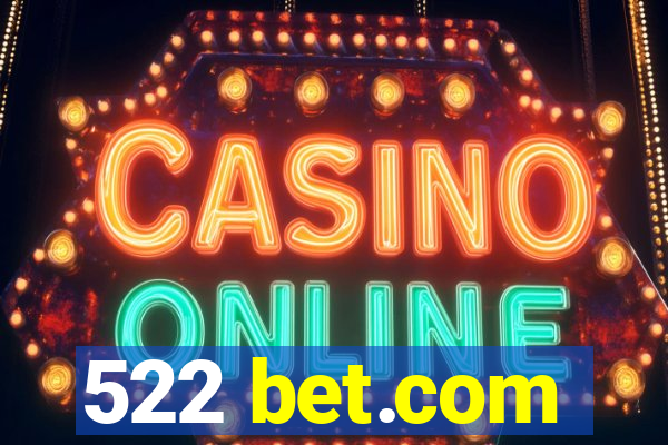 522 bet.com